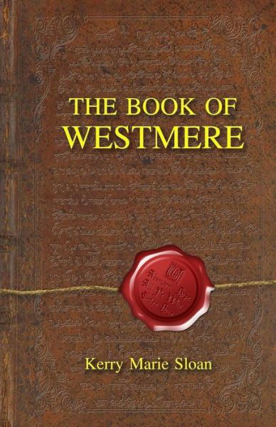Cover for Kery Marie Sloan · The Book of Westemere (Pocketbok) (2015)