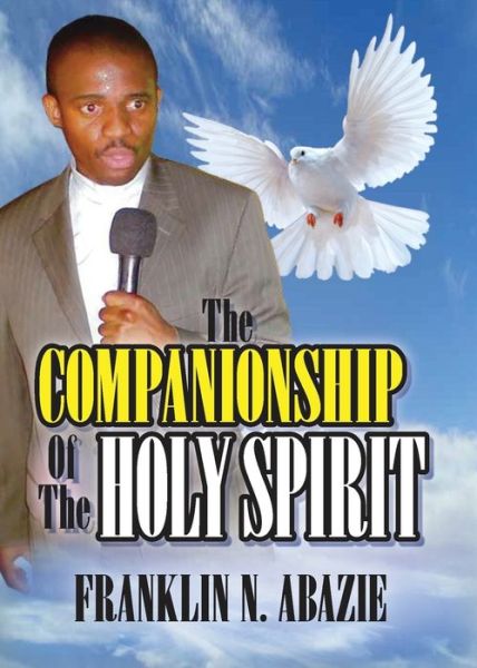 Cover for Franklin N Abazie · The Companionship of the Holy Spirit (Paperback Book) (2016)