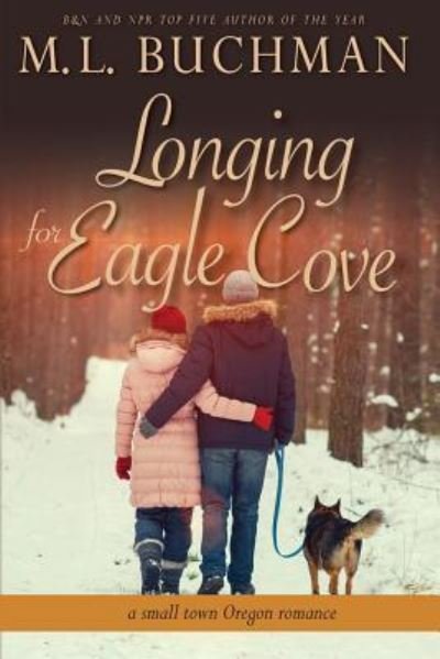 Cover for M L Buchman · Longing for Eagle Cove (Pocketbok) (2016)