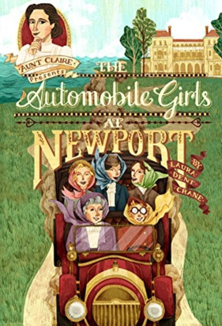 Cover for Laura Dent Crane · The Automobile Girls at Newport: or, Watching the Summer Parade (Hardcover Book) (2017)