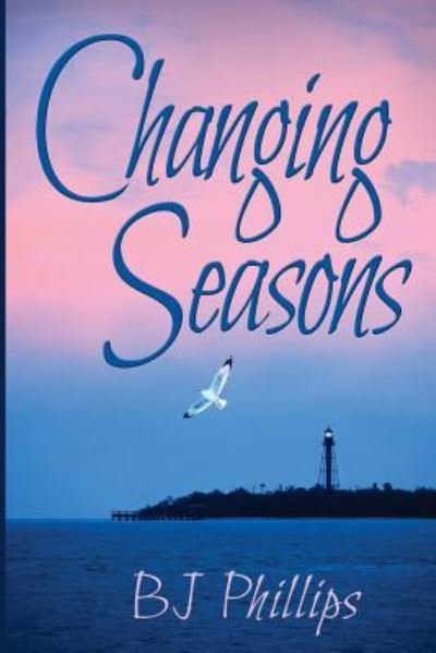 Cover for BJ Phillips · Changing Seasons (Paperback Book) (2018)