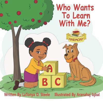 Cover for LaTonya D. Steele · Who Wants To Learn With Me? (Paperback Book) (2018)