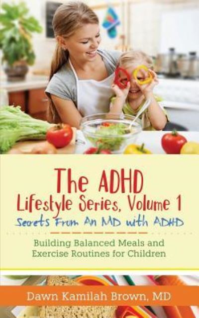 Cover for Dr Brown MD · The ADHD Lifestyle Series, Volume 1 (Paperback Book) (2018)