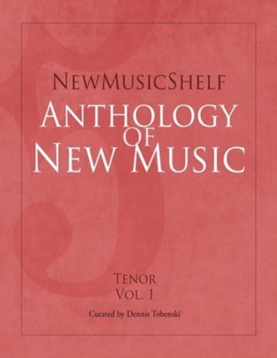 Cover for Dennis Tobenski · NewMusicShelf Anthology of New Music (Paperback Book) (2018)