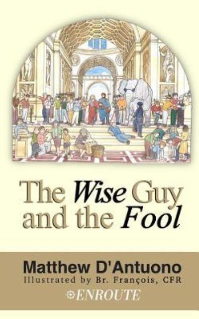 Cover for Matthew D'Antuono · The Wise Guy and the Fool (Paperback Book) (2019)