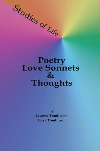 Cover for Lauresa A Tomlinson · Studies of Life - Poetry, Love Sonnets &amp; Thoughts (Paperback Book) (2019)