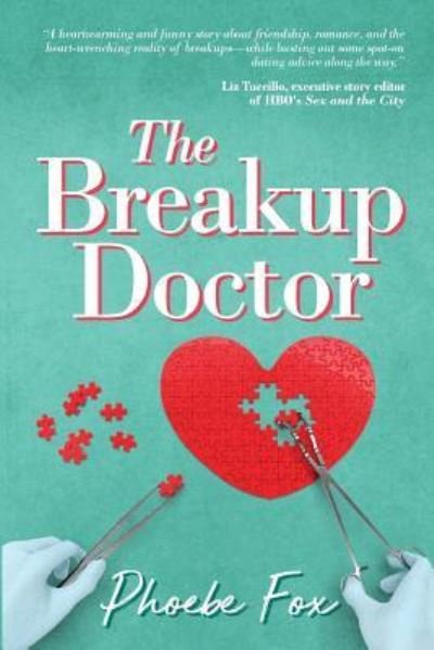 Cover for Phoebe Fox · The Breakup Doctor: The Breakup Doctor series #1 - Breakup Doctor (Paperback Book) (2019)