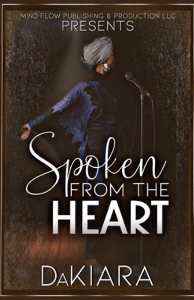 Cover for DaKiara · Spoken From The Heart (Paperback Book) (2019)