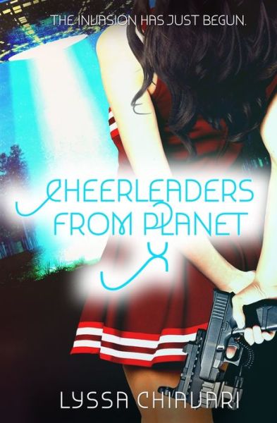 Cover for Lyssa Chiavari · Cheerleaders from Planet X (Buch) (2017)