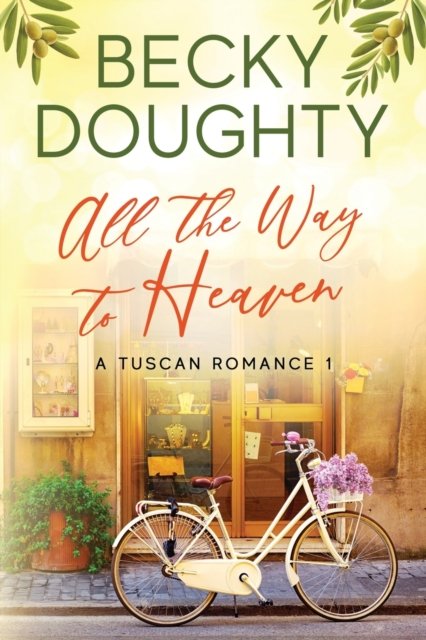 Cover for Becky Doughty · All the Way to Heaven (Pocketbok) (2020)