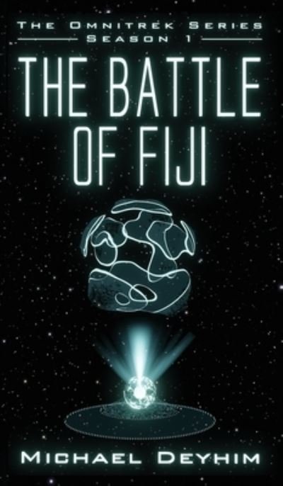 Cover for Michael Deyhim · The Battle of Fiji (Innbunden bok) (2021)