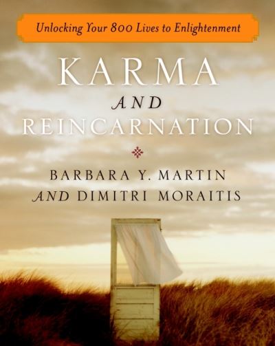 Cover for Martin, Barbara Y. (Barbara Y. Martin) · Karma and Reincarnation: Unlocking Your 800 Lives to Enlightenment (Paperback Book) (2022)