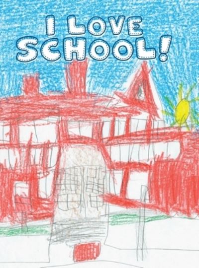 Cover for Brooke Vitale · I Love School! (Hardcover Book) (2021)