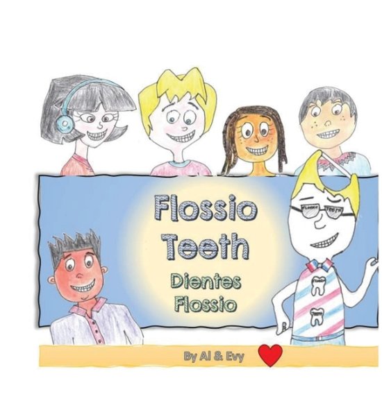 Cover for Al &amp; Evy · Flossio Teeth (Hardcover Book) (2021)