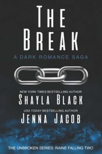 Cover for Shayla Black · The Break (Book) (2021)