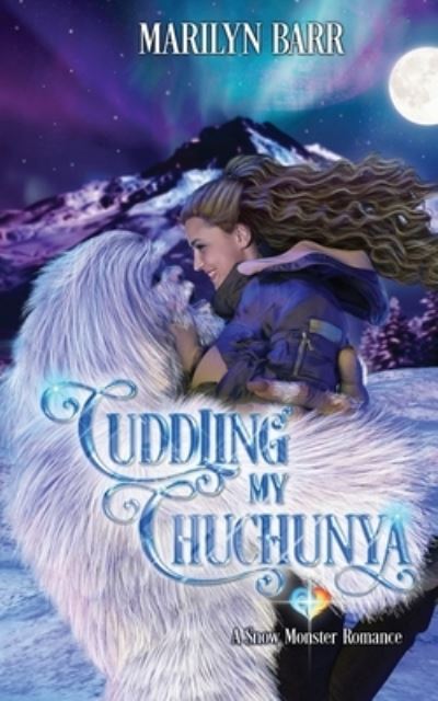 Cover for Marilyn Barr · Cuddling My Chuchunya (Book) (2023)