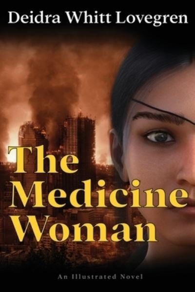 Cover for Deidra Whitt Lovegren · Medicine Woman (Book) (2023)