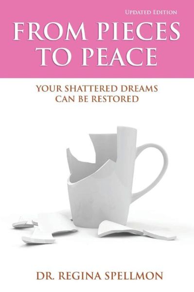 Cover for Dr Regina Spellmon · From Pieces to Peace (Paperback Book) (2018)