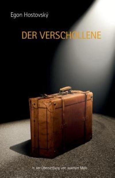 Cover for Egon Hostovsky · Der Verschollene (Paperback Bog) (2017)
