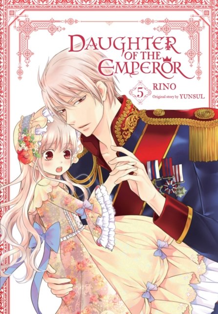 Daughter of the Emperor, Vol. 5 - DAUGHTER OF EMPEROR GN - Yunsul - Books - Little, Brown & Company - 9781975341008 - September 19, 2023