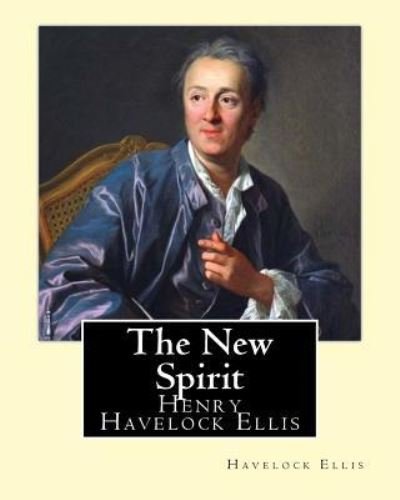 Cover for Havelock Ellis · The New Spirit. By (Taschenbuch) (2017)
