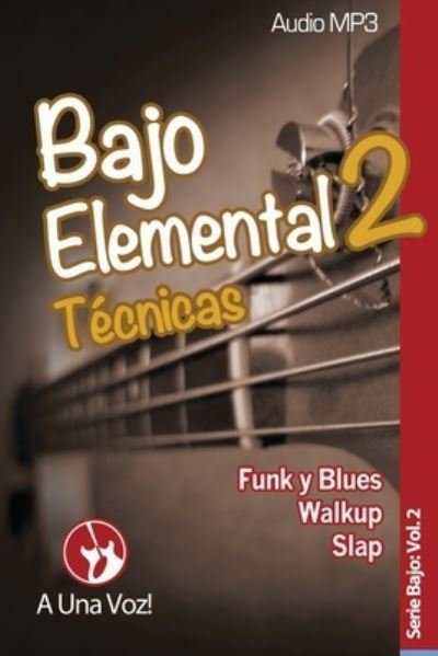 Cover for A Una Voz · Bajo Elemental 2 (Pocketbok) (2017)
