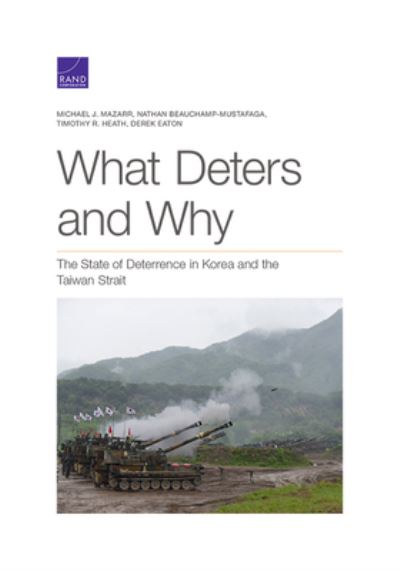 What Deters and Why - Michael J Mazarr - Boeken - RAND - 9781977404008 - 30 mei 2021