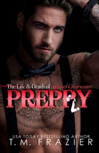 Cover for T M Frazier · Preppy, Part Two (Paperback Book) (2017)