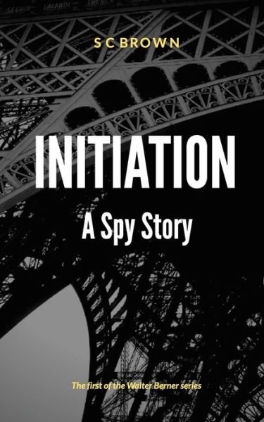 Cover for S C Brown · Initiation (Paperback Bog) (2017)