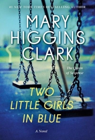 Cover for Mary Higgins Clark · Two Little Girls in Blue: A Novel (Paperback Book) (2021)