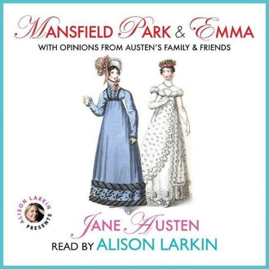 Cover for Jane Austen · Mansfield Park and Emma with Opinions from Austen's Family and Friends Lib/E (CD) (2018)