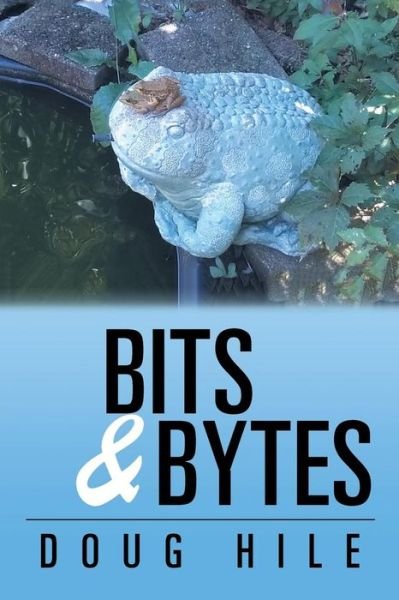 Cover for Doug Hile · Bits &amp; Bytes (Paperback Book) (2018)