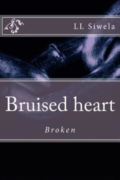 Cover for LL Siwela · Bruised Heart (Paperback Bog) (2018)