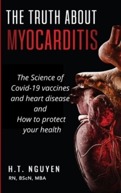 Cover for H T Nguyen · The truth about Myocarditis (Taschenbuch) (2022)