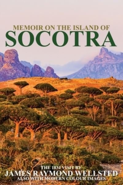 Cover for James Wellsted · Socotra: Memoir on the Island of Socotra (Paperback Book) (2021)