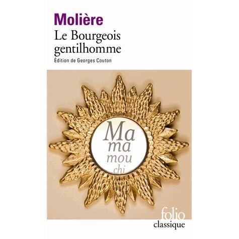 Le Bourgeois gentilhomme - Moliere - Livros - Gallimard - 9782070450008 - 10 de janeiro de 2013