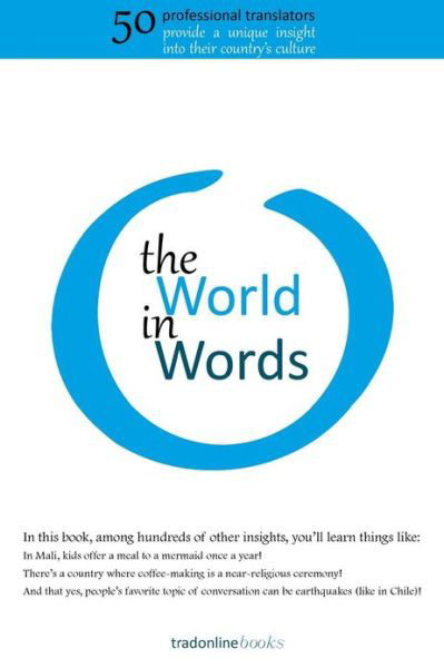 Cover for Trad Online · The World in Words: Fifty Professional Translators Provide a Unique Insight into Their Country's Culture (Paperback Book) (2013)