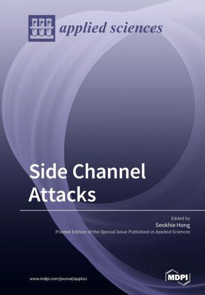 Cover for Seokhie Hong · Side Channel Attacks (Paperback Book) (2019)