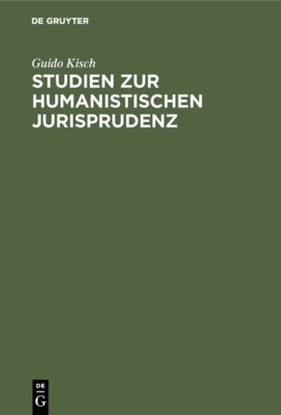 Cover for Guido Kisch · Studien zur humanistischen Jurisprudenz (Hardcover Book) (1972)