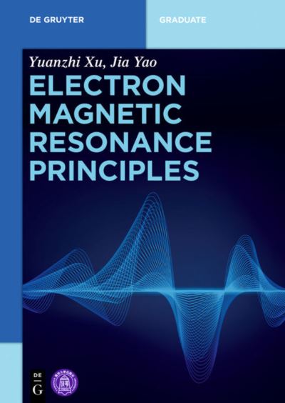 Electron Magnetic Resonance Principl - Xu - Livros - - 9783110528008 - 5 de agosto de 2019