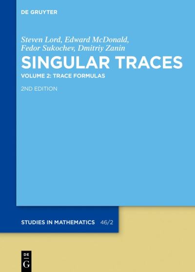 Trace Formulas - Steven Lord - Books - de Gruyter GmbH, Walter - 9783110700008 - April 3, 2023