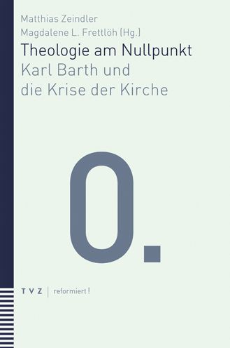 Theologie Am Nullpunkt - Matthias Zeindler - Books - Theologischer Verlag Zurich, AG, TVZ - 9783290185008 - November 15, 2022