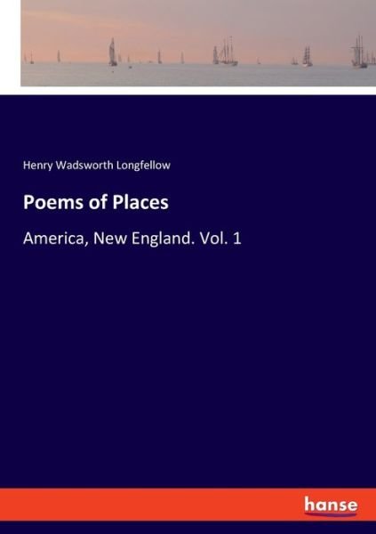 Cover for Longfellow · Poems of Places (Book) (2019)
