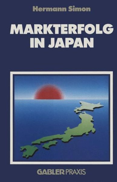 Markterfolg in Japan - Hermann Simon - Bøger - Gabler - 9783409161008 - 1986