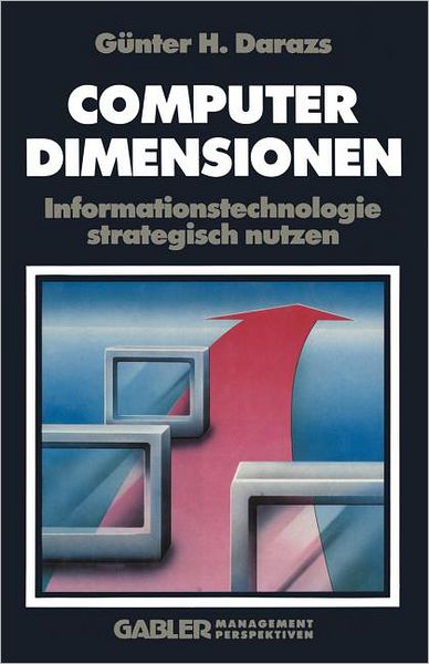 Cover for Gunter Darazs · Computer Dimensionen (Paperback Book) [Softcover Reprint of the Original 1st 1988 edition] (1988)