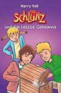 Cover for Voß · Der Schlunz und das letzte Geheimni (N/A)