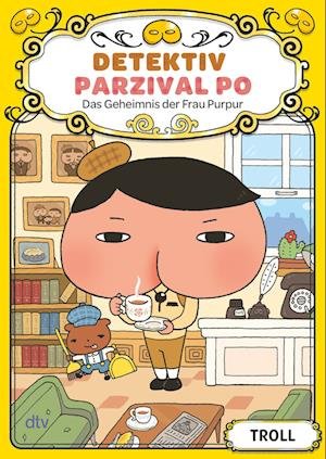 Cover for Troll · Detektiv Parzival Po (1) - Das Geheimnis der Frau Purpur (Buch) (2023)