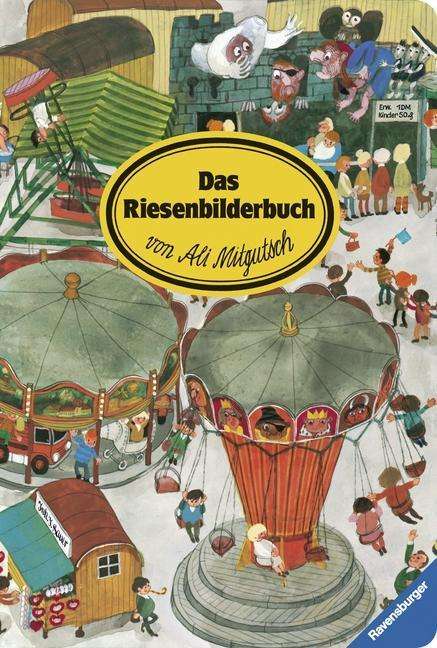 Riesenbilderbuch - A. Mitgutsch - Books - Ravensburger Verlag GmbH - 9783473306008 - 