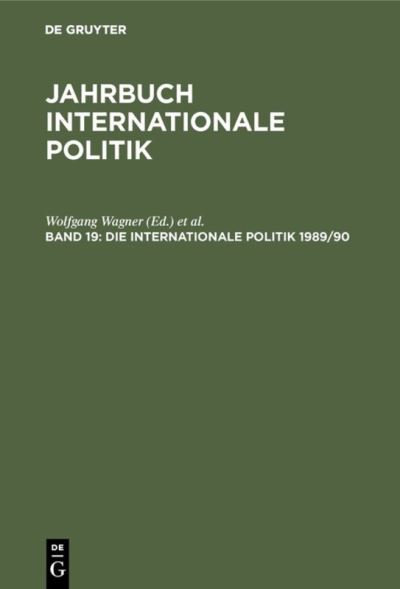 Cover for Wolfgang Wagner · Die Internationale Politik 1989/90: Studienausgabe (Hardcover Book) [Reprint 2018 edition] (1993)