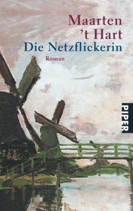 Cover for Maarten 't Hart · Piper.02800 Hart.Netzflickerin (Bok)